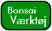 bonsai værktøj